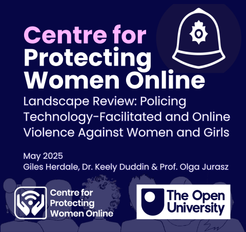 Centre for Protecting Women Online graphic promoting the May 2025 landscape review on policing technology-facilitated and online violence against women and girls, featuring logos of the Centre and The Open University.